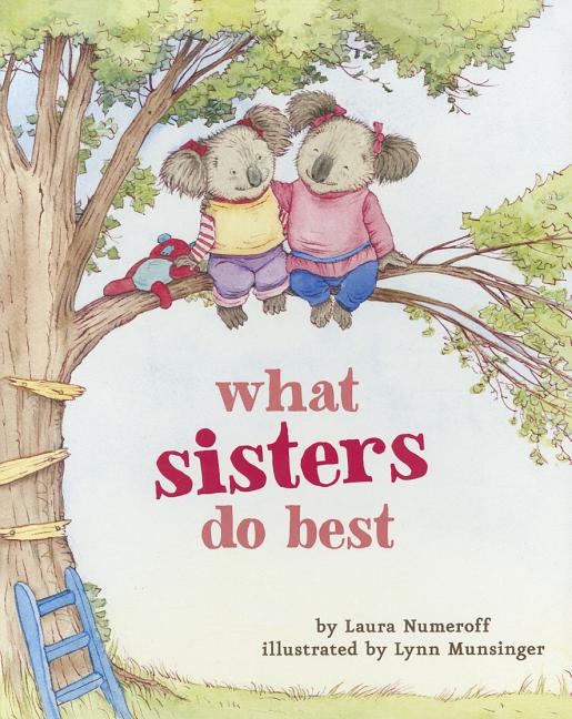 Book cover for What Sisters Do Best: (Big Sister Books for Kids, Sisterhood Books for Kids, Sibling Books for Kids)