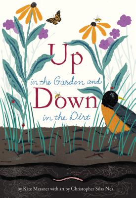 Book cover for Up in the Garden and Down in the Dirt: (Spring Books for Kids, Gardening for Kids, Preschool Science Books, Children's Nature Books)