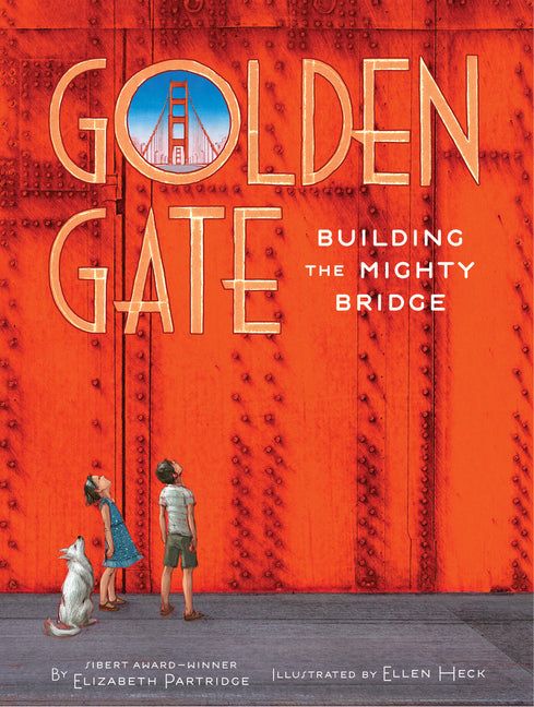Book cover for Golden Gate: Building the Mighty Bridge