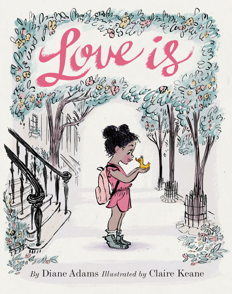 Book cover for Love Is: (Illustrated Story Book about Caring for Others, Book about Love for Parents and Children, Rhyming Picture Book)