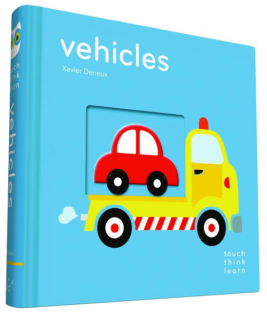 Book cover for Touchthinklearn: Vehicles: (Board Books for Baby Learners, Touch Feel Books for Children)
