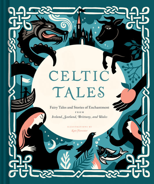 Book cover for Celtic Tales: Fairy Tales and Stories of Enchantment from Ireland, Scotland, Brittany, and Wales