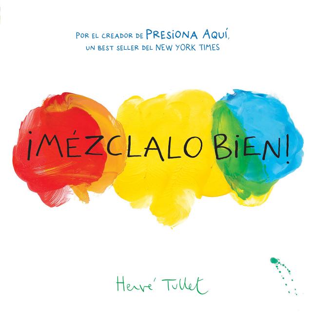 Book cover for ¡Mézclalo Bien! (Mix It Up! Spanish Edition): (Bilingual Children's Book, Spanish Books for Kids)
