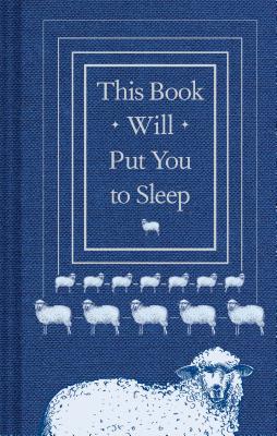 Book cover for This Book Will Put You to Sleep: (Books to Help Sleep, Gifts for Insomniacs)