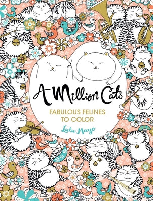 Book cover for A Million Cats: Fabulous Felines to Color Volume 1