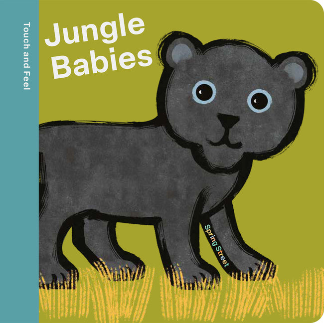 Book cover for Spring Street Touch and Feel: Jungle Babies