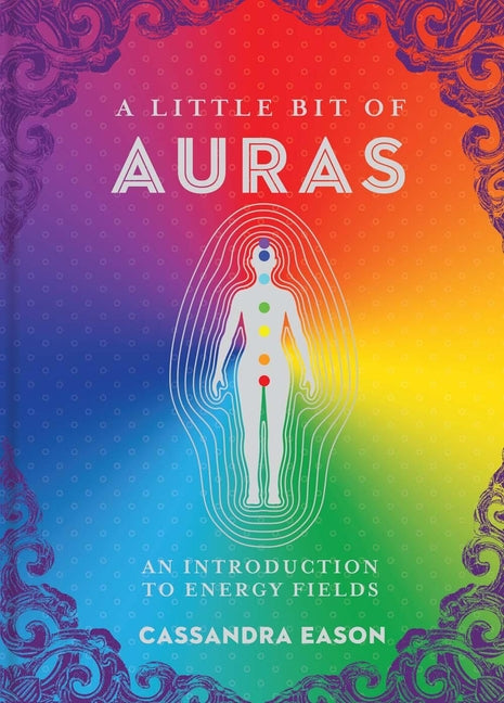 Book cover for A Little Bit of Auras: An Introduction to Energy Fields Volume 9