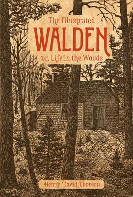 Book cover for The Illustrated Walden: Or, Life in the Woods