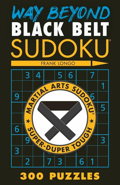 Book cover for Way Beyond Black Belt Sudoku(r)