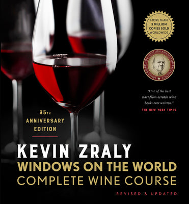 Book cover for Kevin Zraly Windows on the World Complete Wine Course: Revised & Updated / 35th Edition