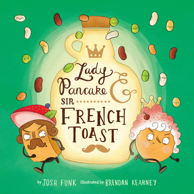 Book cover for Lady Pancake & Sir French Toast