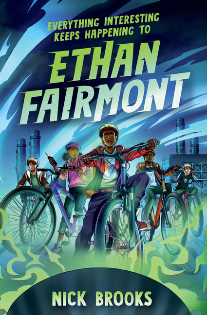 Book cover for Everything Interesting Keeps Happening to Ethan Fairmont