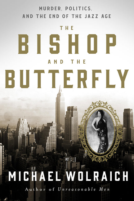 Book cover for Bishop and the Butterfly: Murder, Politics, and the End of the Jazz Age