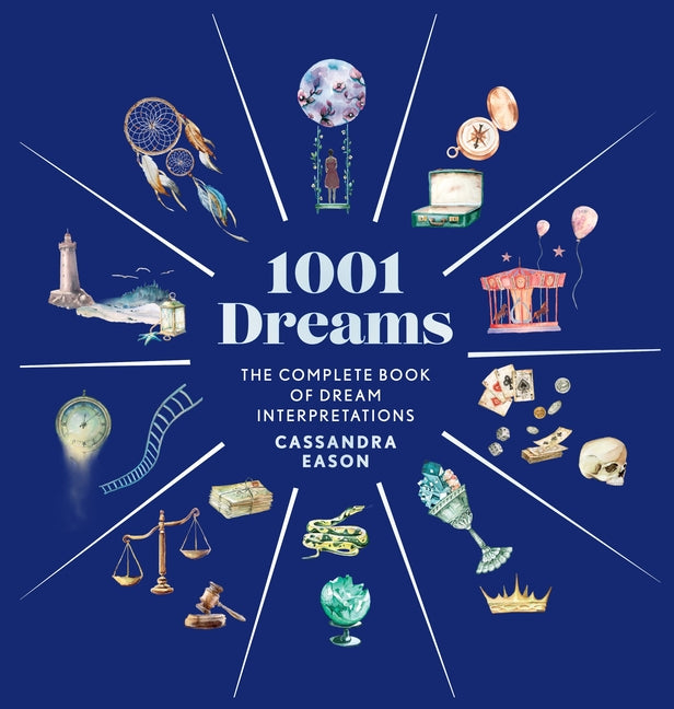 Book cover for 1001 Dreams: The Complete Book of Dream Interpretations