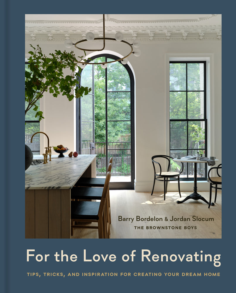 Book cover for For the Love of Renovating: Tips, Tricks & Inspiration for Creating Your Dream Home