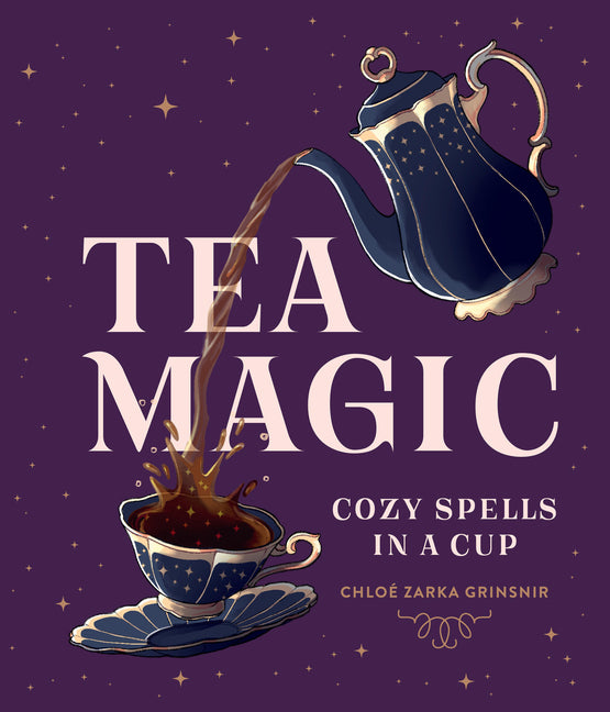 Book cover for Tea Magic: Cozy Spells in a Cup