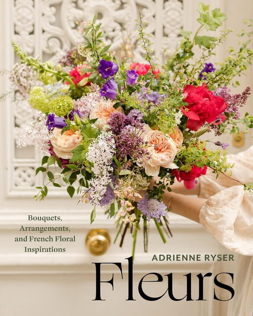 Book cover for Fleurs: Bouquets, Arrangements, and French Floral Inspirations