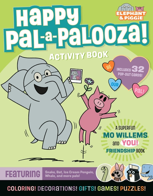 Book cover for Happy Pal-A-Palooza!: An Elephant & Piggie Activity Book