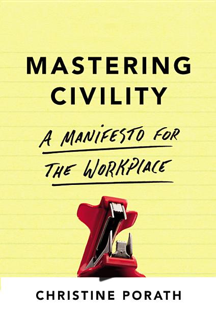Book cover for Mastering Civility: A Manifesto for the Workplace