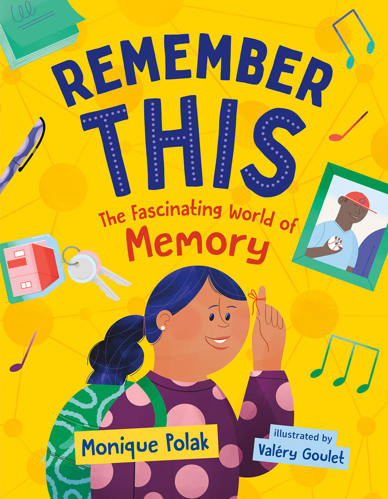 Book cover for Remember This: The Fascinating World of Memory