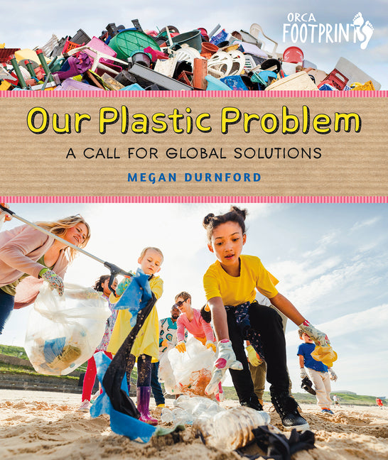 Book cover for Our Plastic Problem: A Call for Global Solutions