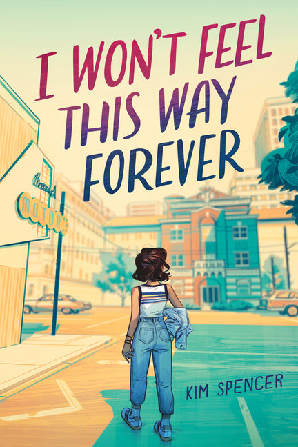 Book cover for I Won't Feel This Way Forever