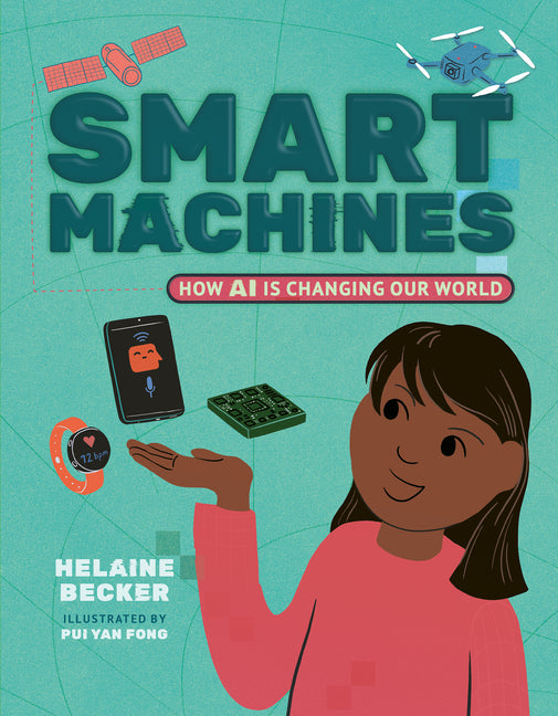 Book cover for Smart Machines: How AI Is Changing Our World