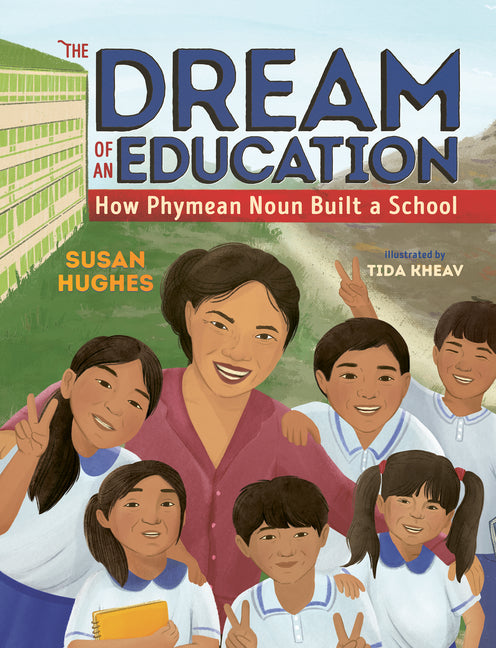 Book cover for Dream of an Education: How Phymean Noun Built a School
