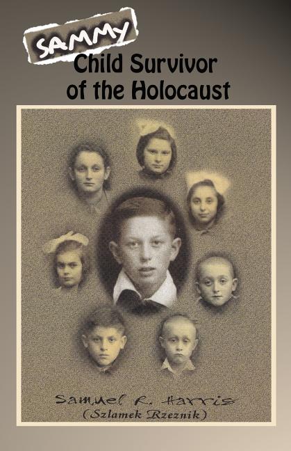 Book cover for Sammy: Child Survivor of the Holocaust