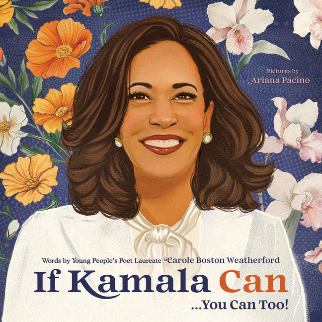 Book cover for If Kamala Can: . . . You Can Too!
