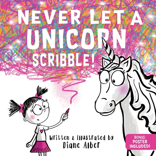 Book cover for Never Let a Unicorn Scribble
