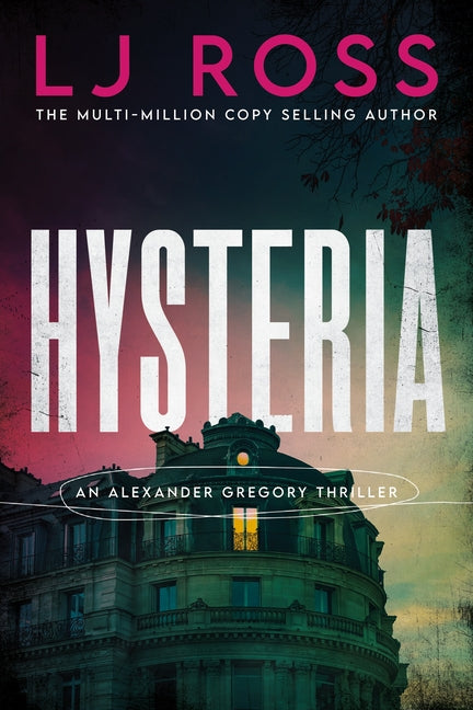 Book cover for Hysteria: An Alexander Gregory Thriller