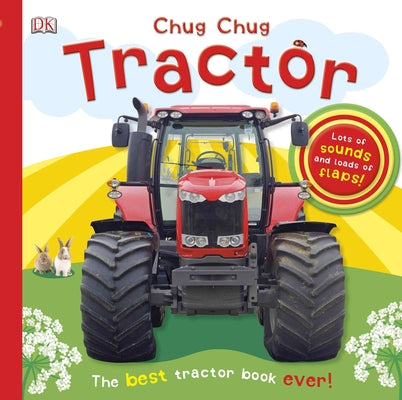 Book cover for Chug, Chug Tractor: Lots of Sounds and Loads of Flaps!