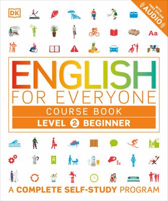 Book cover for English for Everyone: Level 2: Beginner, Course Book: A Complete Self-Study Program