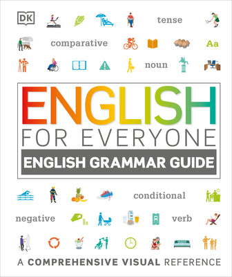 Book cover for English for Everyone: English Grammar Guide: A Comprehensive Visual Reference