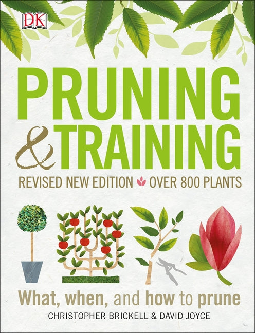 Book cover for Pruning and Training, Revised New Edition: What, When, and How to Prune (Revised New)
