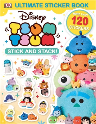 Book cover for Ultimate Sticker Book: Disney Tsum Tsum Stick and Stack!