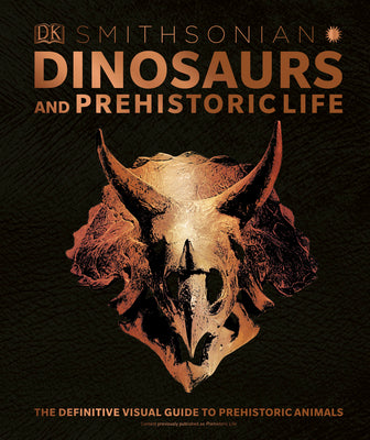 Book cover for Dinosaurs and Prehistoric Life: The Definitive Visual Guide to Prehistoric Animals