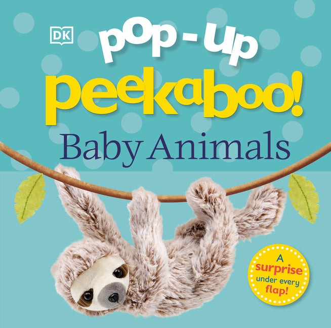 Book cover for Pop-Up Peekaboo! Baby Animals: A Surprise Under Every Flap!