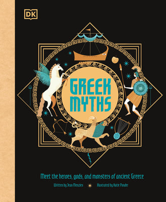 Book cover for Greek Myths: Meet the Heroes, Gods, and Monsters of Ancient Greece