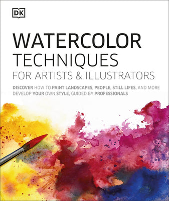 Book cover for Watercolor Techniques for Artists and Illustrators: Learn How to Paint Landscapes, People, Still Lifes, and More.