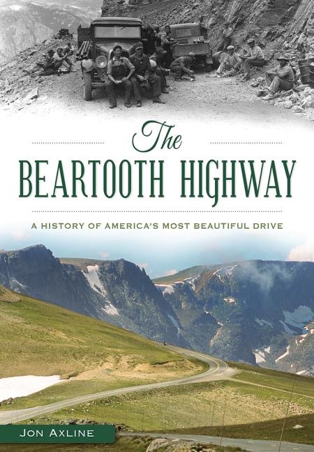 Book cover for Beartooth Highway: A History of America's Most Beautiful Drive