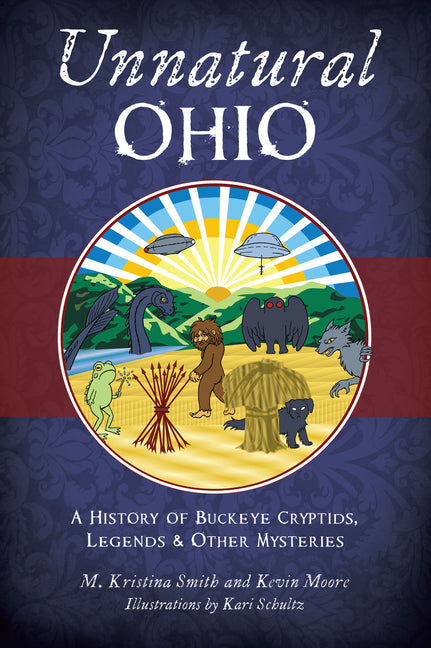 Book cover for Unnatural Ohio: A History of Buckeye Cryptids, Legends & Other Mysteries