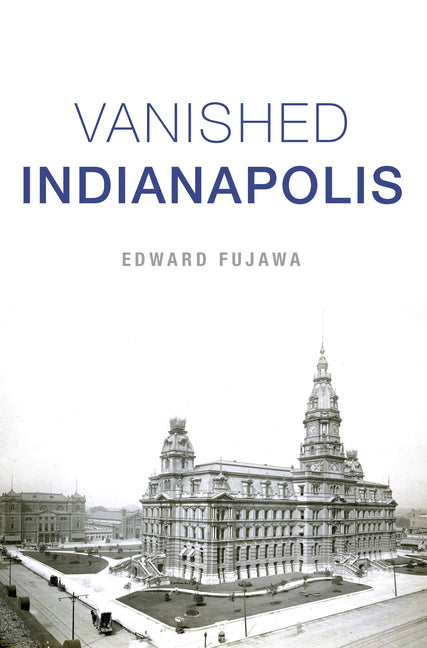 Book cover for Vanished Indianapolis