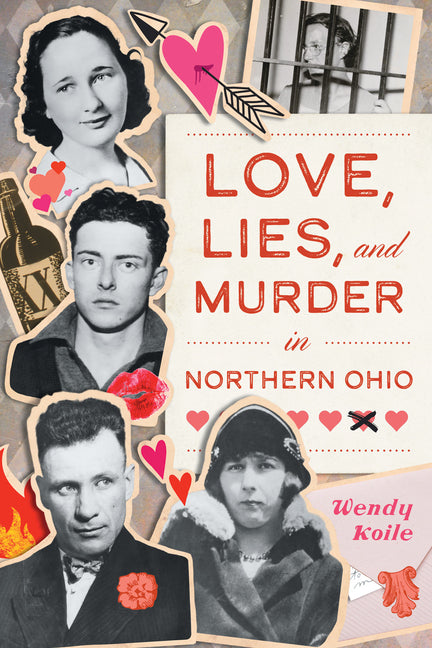Book cover for Love, Lies, and Murder in Northern Ohio