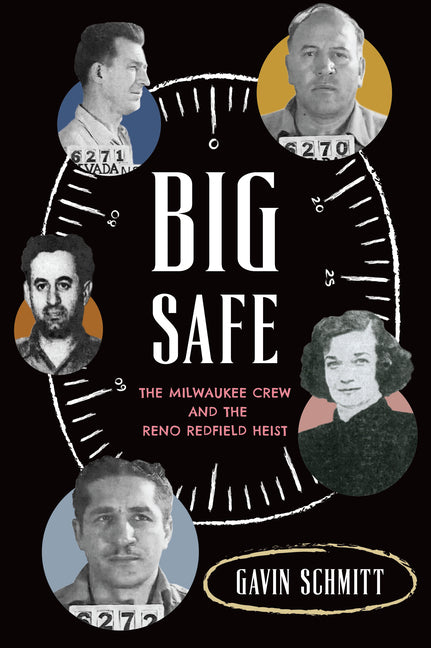 Book cover for Big Safe: The Milwaukee Crew and the Reno Redfield Heist