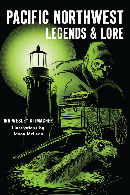 Book cover for Pacific Northwest Legends & Lore