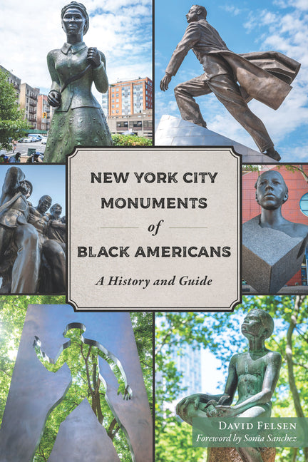 Book cover for New York City Monuments of Black Americans: A History and Guide
