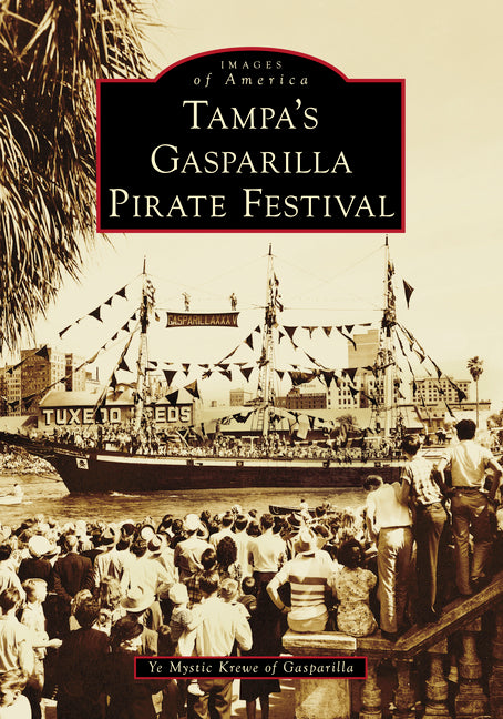 Book cover for Tampa's Gasparilla Pirate Festival