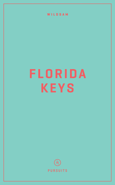 Book cover for Wildsam Field Guides: Florida Keys
